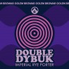 DOUBLE DYBUK – Imperial Rye Porter 24°BLG - Golem